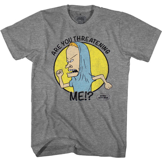 Beavis and Butt-Head Are You Threatening Me? T-Shirt