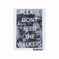 Walking Dead Don't Feed The Walkers