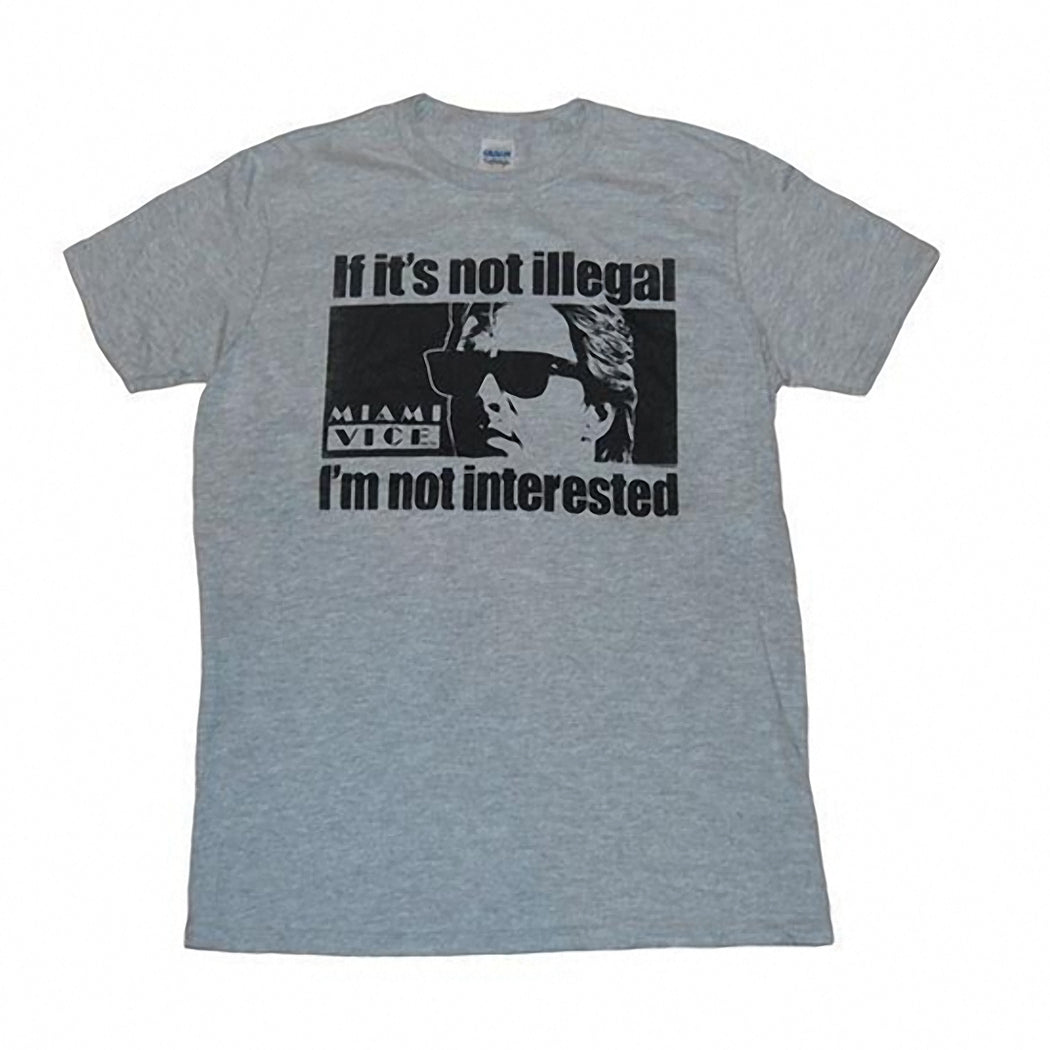 Miami Vice Crockett If It's Not Illegal T-Shirt