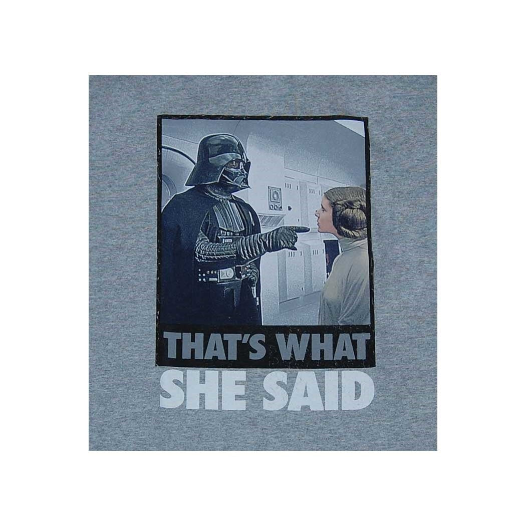 Star Wars That's What She Said T-Shirt