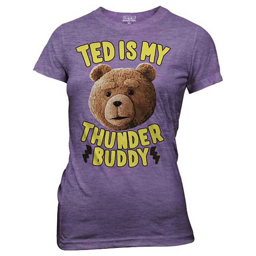 Ted Is My Thunder Buddy Ladies Junior T-Shirt